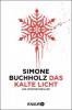 Das kalte Licht - Simone Buchholz