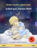 Nuku hyvin, pieni susi - Schlaf gut, kleiner Wolf (suomi - saksa) - Ulrich Renz