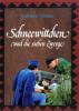 Schneewittchen und die sieben Zwerge - Jacob Grimm, Wilhelm Grimm
