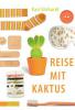 Reise mit Kaktus - Kari Ehrhardt