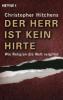 Der Herr ist kein Hirte - Christopher Hitchens