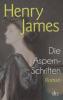 Die Aspern-Schriften - Henry James