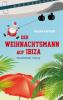 Der Weihnachtsmann auf Ibiza - Mascha Matysiak