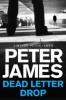 Dead Letter Drop - Peter James
