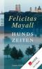 Hundszeiten - Felicitas Mayall