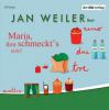Maria, ihm schmeckt's nicht!, 6 Audio-CDs - Jan Weiler