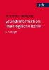 Grundinformation Theologische Ethik - Wolfgang Lienemann