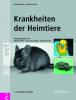 Krankheiten der Heimtiere - Karl Gabrisch, Peernel Zwart