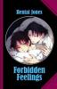Forbidden Feelings - Hentai Jones