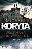 Die mir den Tod wünschen - Michael Koryta