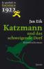Katzmann und das schweigende Dorf - Jan Eik