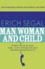 Man, Woman and Child - Erich Segal