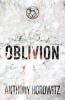The Power of Five: Oblivion - Anthony Horowitz