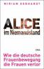 Alice im Niemandsland - Miriam Gebhardt