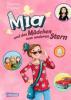 Mia 02: Mia und das Mädchen vom anderen Stern - Susanne Fülscher