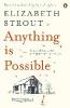 Anything is Possible - Elizabeth Strout