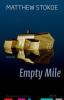 Empty Mile - Matthew Stokoe