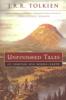 Unfinished Tales of Numenor and Middle-earth - J.R.R. Tolkien