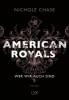 American Royals - Wer wir auch sind - Nichole Chase