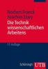 Die Technik wissenschaftlichen Arbeitens - Norbert Franck, Joachim Stary