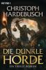 Die dunkle Horde - Christoph Hardebusch