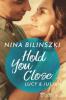Hold You Close - Nina Bilinszki