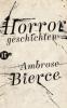 Horrorgeschichten - Ambrose Bierce