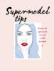 Supermodel Tips - Carly Hobbs