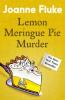 Lemon Meringue Pie Murder (Hannah Swensen Mysteries, Book 4) - Joanne Fluke