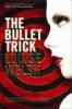The Bullet Trick - Louise Welsh
