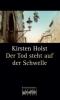 Der Tod steht auf der Schwelle - Kirsten Holst