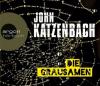 Die Grausamen, 6 Audio-CDs - John Katzenbach