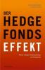 Der Hedgefonds-Effekt - Franz-Joseph Busse, Julia M. Nothaft