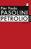 Petrolio - Pier Paolo Pasolini