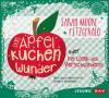 Das Apfelkuchenwunder oder Die Logik des Verschwindens, 3 Audio-CDs - Sarah Moore Fitzgerald