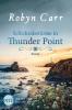 Schicksalsstürme in Thunder Point - Robyn Carr