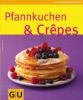 Pfannkuchen & Crepes - Tanja Dusy