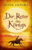 Der Reiter des Königs - Peter Erfurt