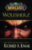 World of Warcraft - Wolfsherz - Richard A. Knaak