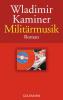 Militärmusik - Wladimir Kaminer