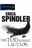 Der Tod kommt lautlos - Erica Spindler
