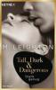Tall, Dark & Dangerous 01 - M. Leighton