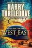 West and East - Harry Turtledove