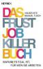 Das Frustjobkillerbuch - Volker Kitz, Manuel Tusch