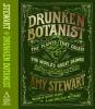 Drunken Botanist - Amy Stewart