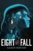 Eight Will Fall - Sarah Harian