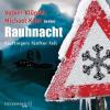 Rauhnacht, 4 Audio-CDs - Volker Klüpfel, Michael Kobr