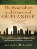 The Symbolism and Sources of Outlander - Valerie Estelle Frankel