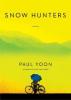 Snow Hunters - Paul Yoon