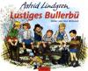 Lustiges Bullerbü - Ilon Wikland, Astrid Lindgren